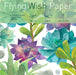 Flying Wish Paper- Cactus Garden allows you to watch your wishes flutter away. 