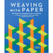 Book cover of 'Weaving with Paper' by Helen Hiebert with geometric paper art design on a blue background.