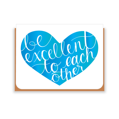 Two Hands Made- Be Excellent to Each Other in blue- greeting card is blank inside, ready for your own special message.