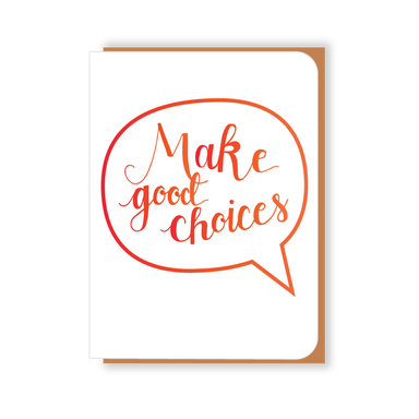 Two Hands Made- Make Good Choices- single greeting card is blank inside, ready for your own special message. 
