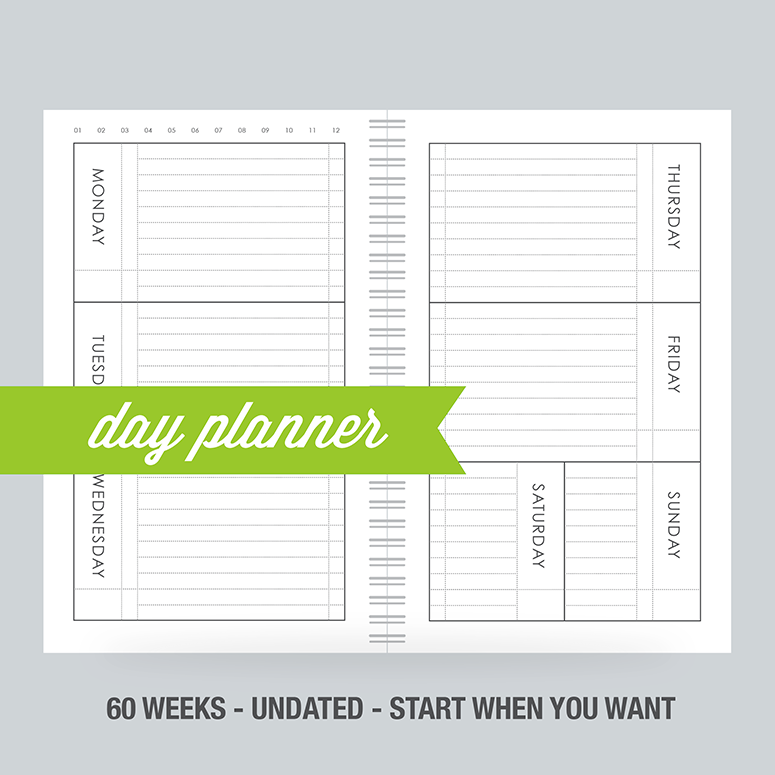 Undated day planner gives you the freedom to plan your life.