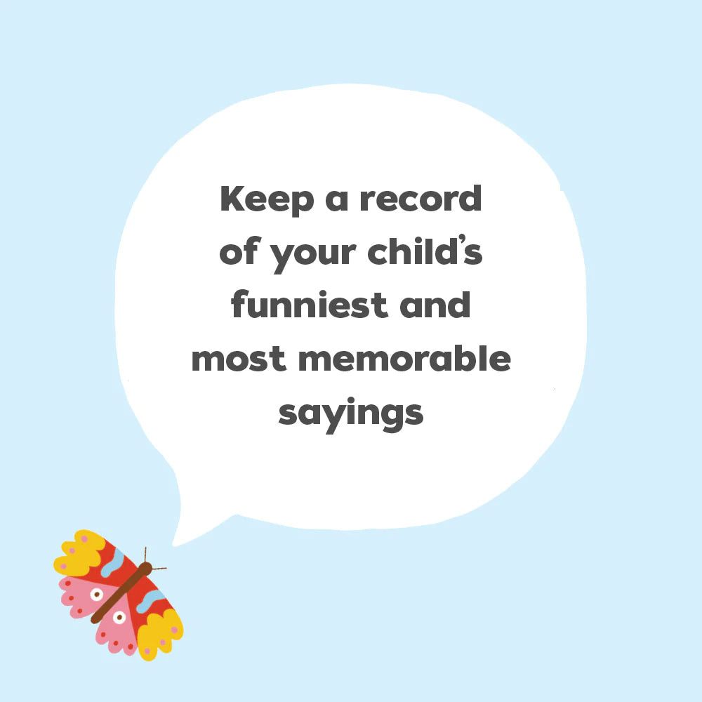Capture memories of the precious time when your kids are young—and when they say the most unintentionally hilarious things. 