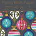 Flying Wish Paper- Fa La La La La Holiday Ornaments