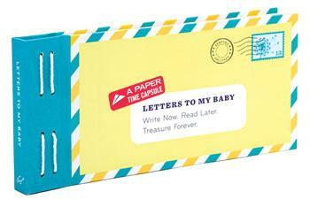 Letters To My Baby- A Paper Time Capsule